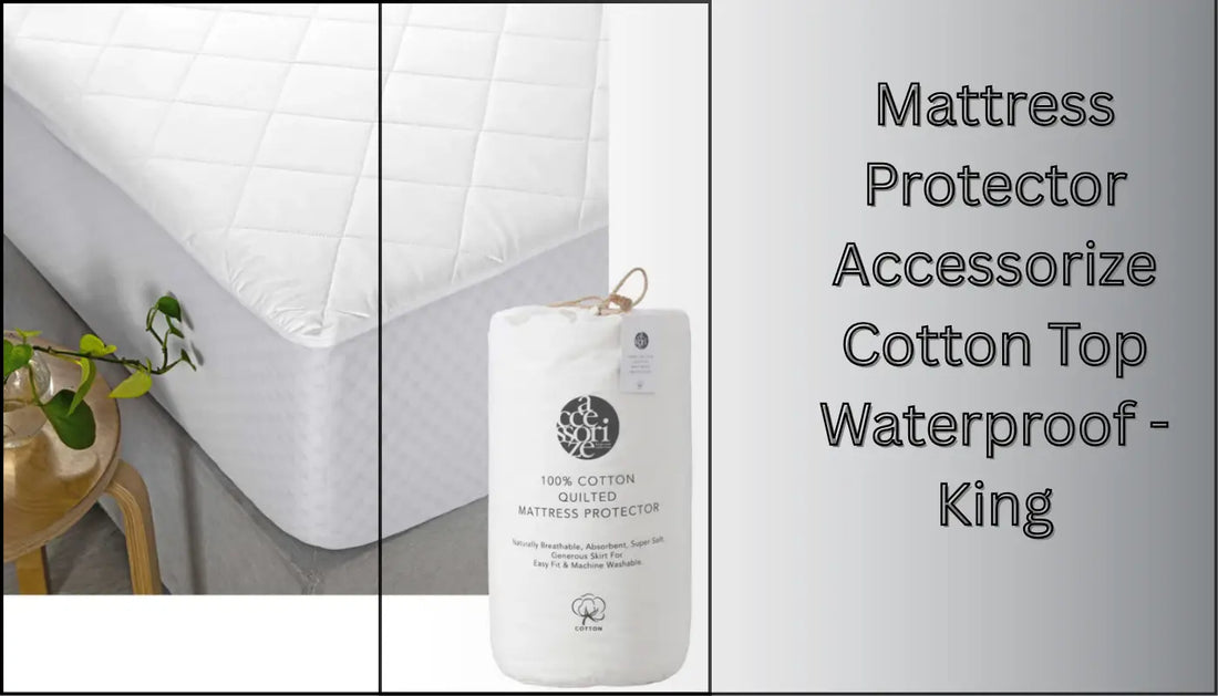Mattress Protector Accessorize Cotton Top Waterproof - King