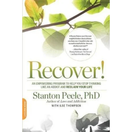 Recover!: An Empowering Program to Help You Stop T - Health