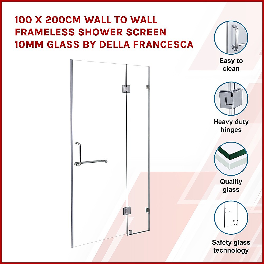 120 x 200cm Wall to Wall Frameless Shower Screen 10mm Glass By Della Francesca - image3